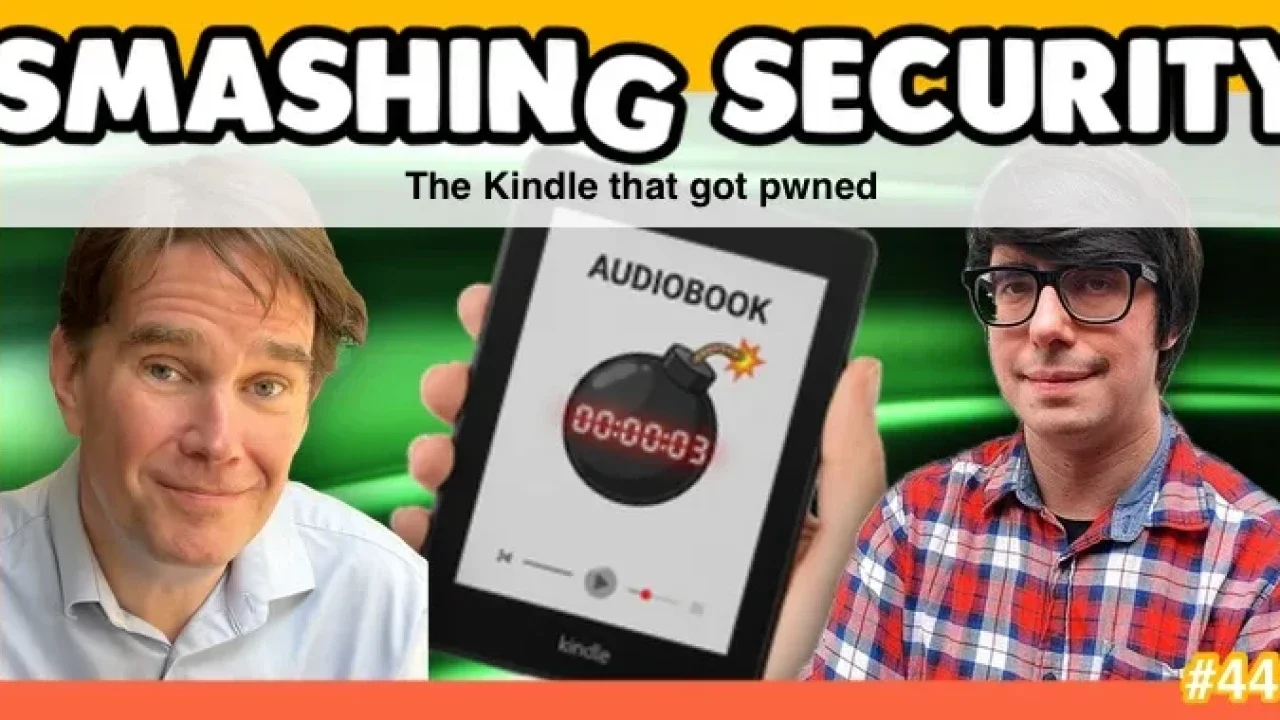 Smashing Security podcast #448: The Kindle that got pwned