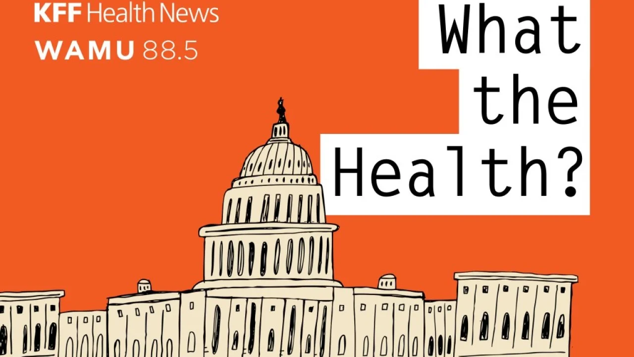 What the Health? From KFF Health News: Time’s Up for Expanded ACA Tax Credits